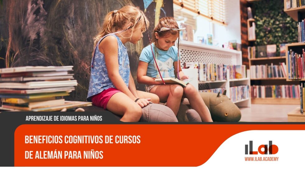 Beneficios cognitivos de cursos de alemán para niños ILAB Academia