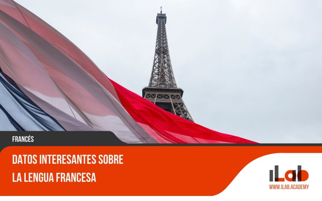 Datos interesantes sobre la lengua francesa