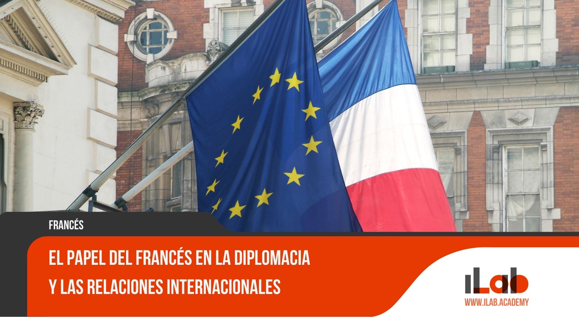 El papel del francés en la diplomacia y las relaciones internac