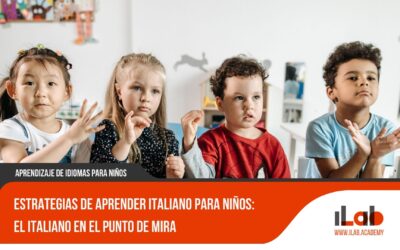 Estrategias de aprender italiano para niños: El italiano en el punto de mira