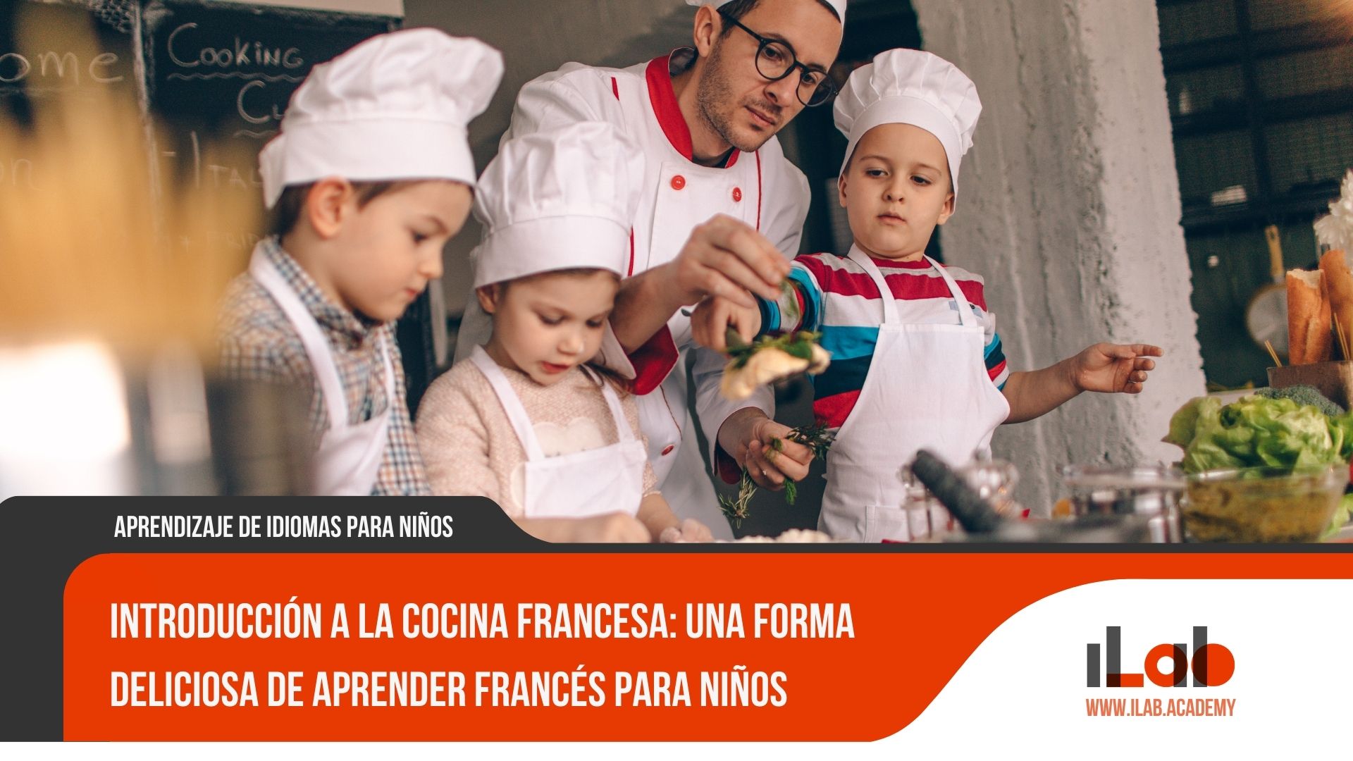 Introducción a la cocina francesa: Una forma deliciosa de aprender francés para niños