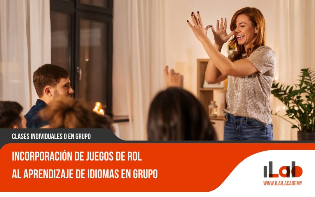 Incorporación de juegos de rol al aprendizaje de idiomas en grupo