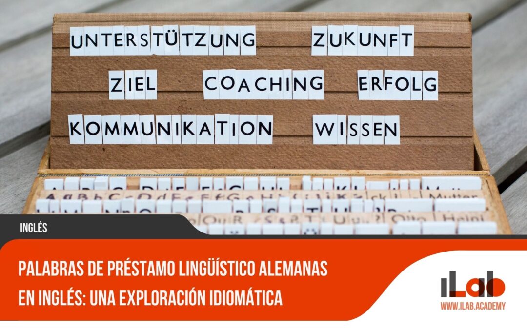 Palabras de préstamo lingüístico alemanas en inglés: Una exploración idiomática