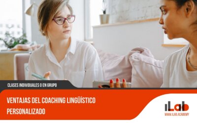 Ventajas del coaching lingüístico personalizado