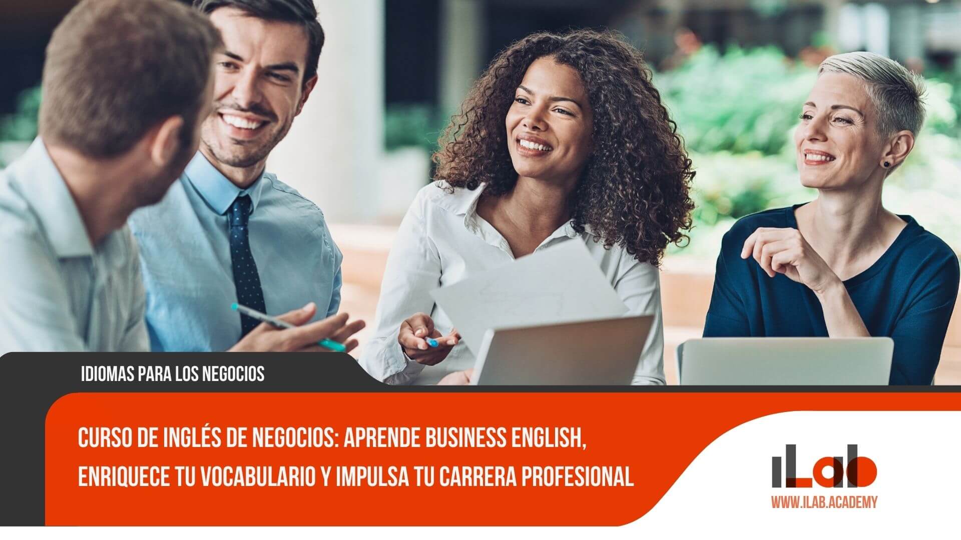 Curso de Inglés de Negocios: Aprende Business English, Enriquece tu Vocabulario y Impulsa tu Carrera Profesional