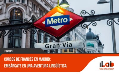 Cursos de Francés en Madrid: Embárcate en una aventura lingüística