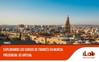 Explorando los Cursos de Francés en Murcia: Presencial Vs Virtual