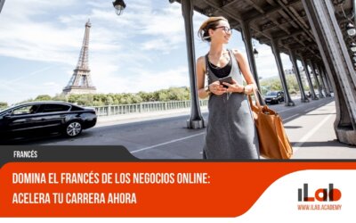 Domina el Francés de los Negocios Online: Acelera tu carrera ahora