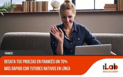 Desata tus proezas en francés un 70% más rápido con tutores nativos en línea