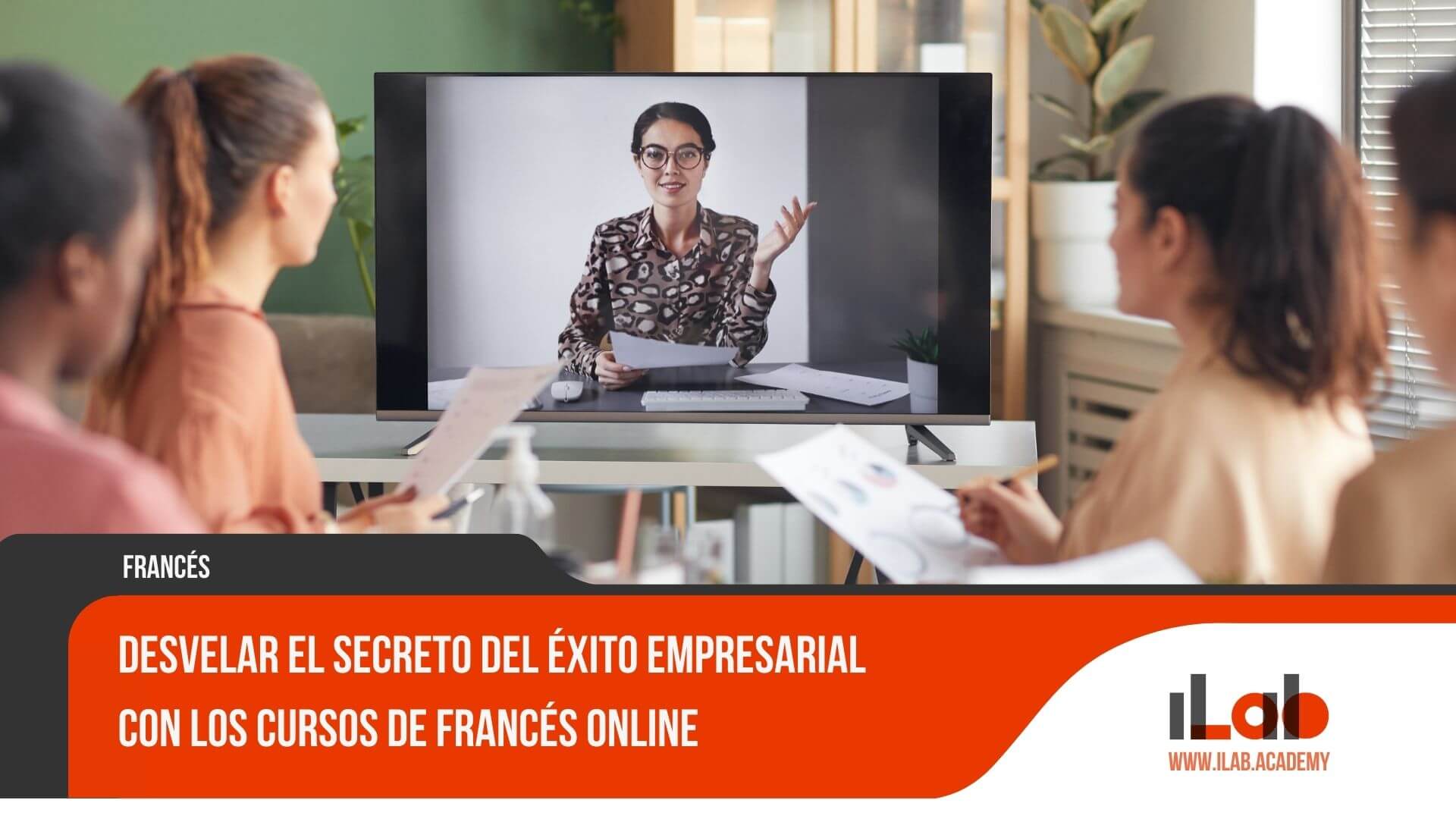 Desvelar el secreto del éxito empresarial con los cursos de francés online
