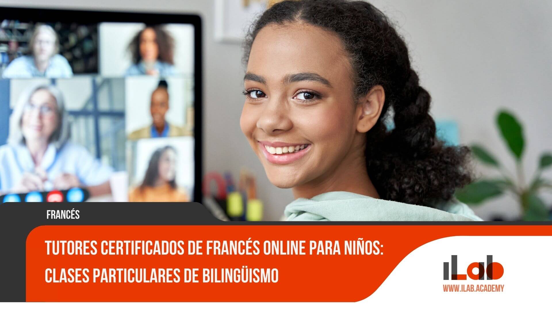 Tutores Certificados de Francés Online para Niños: Clases Particulares de Bilingüismo