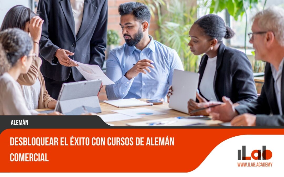 Desbloquear el éxito con cursos de alemán comercial