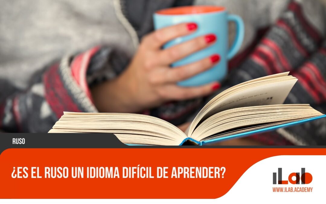 ¿Es el ruso un idioma difícil de aprender?