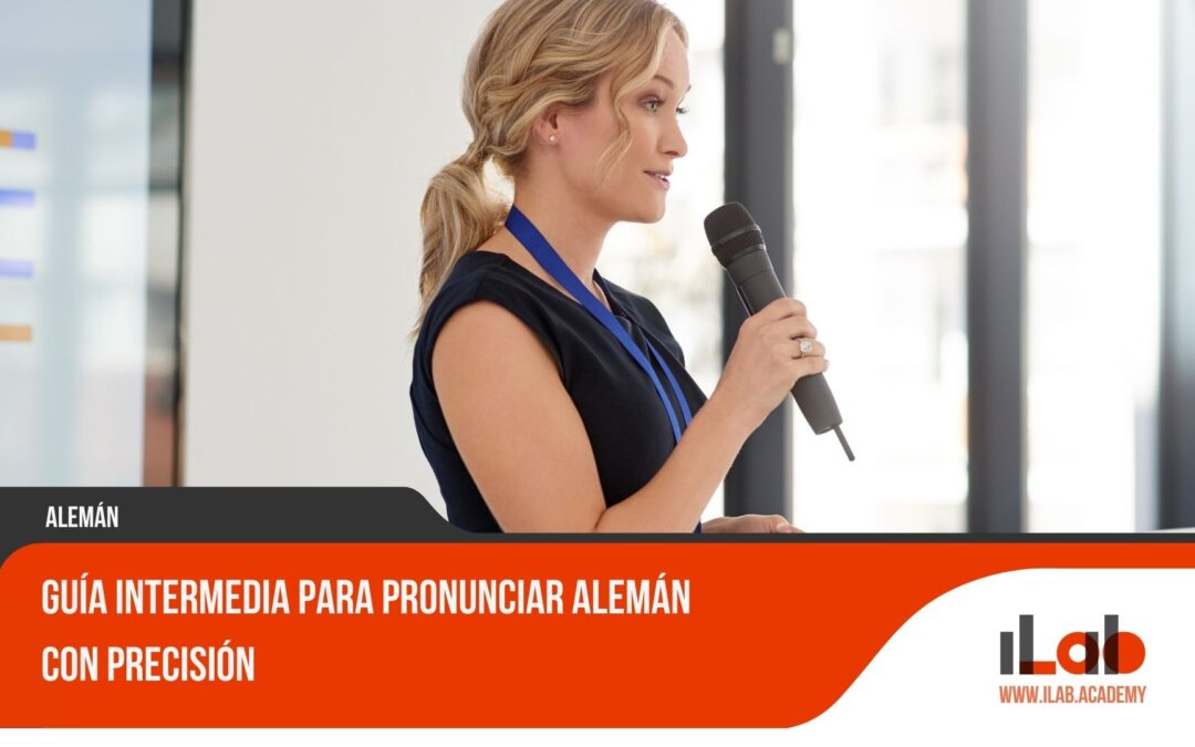 Guía intermedia para pronunciar alemán con precisión