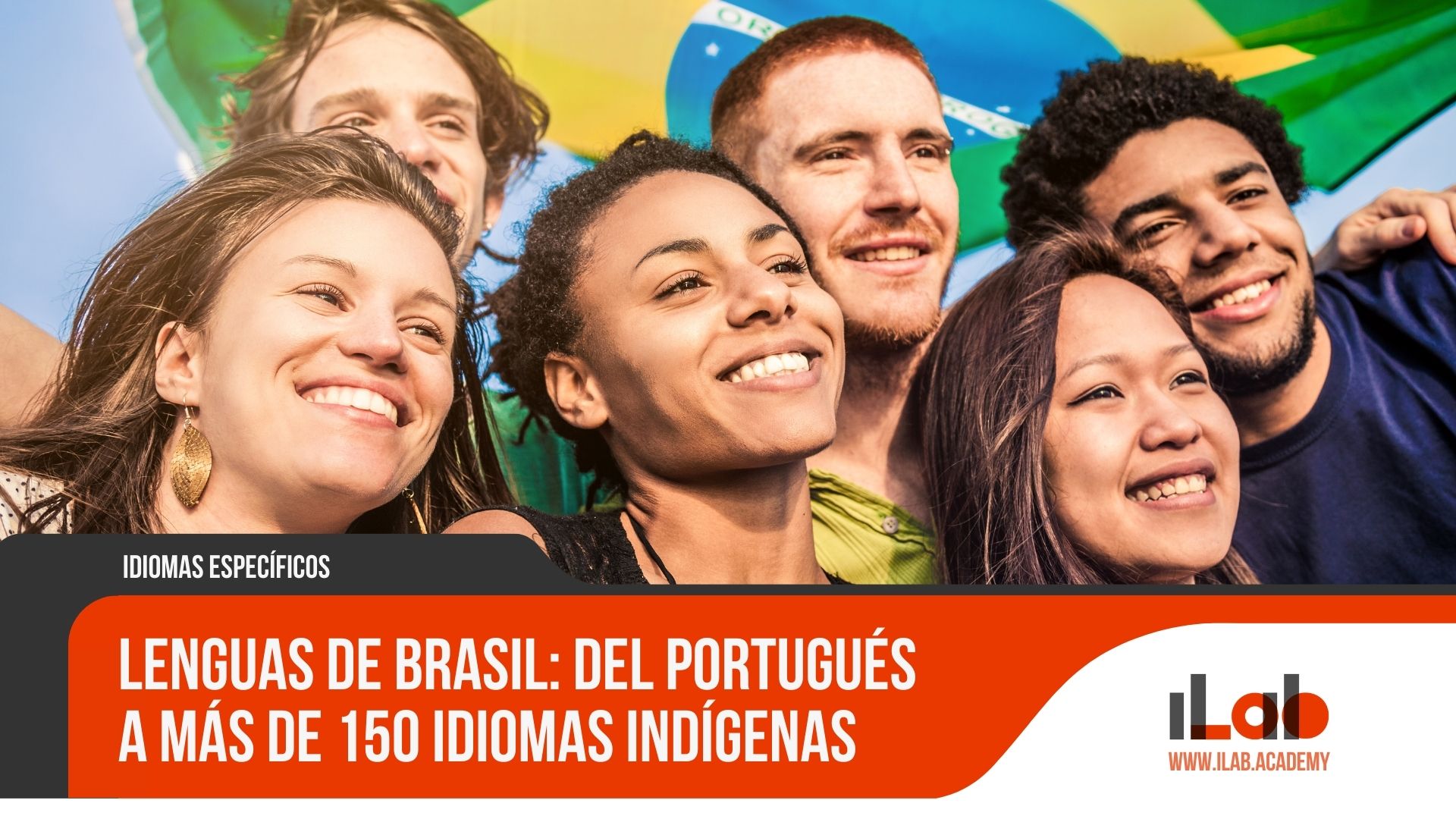 Lenguas de Brasil: del portugués a más de 150 idiomas indígenas 