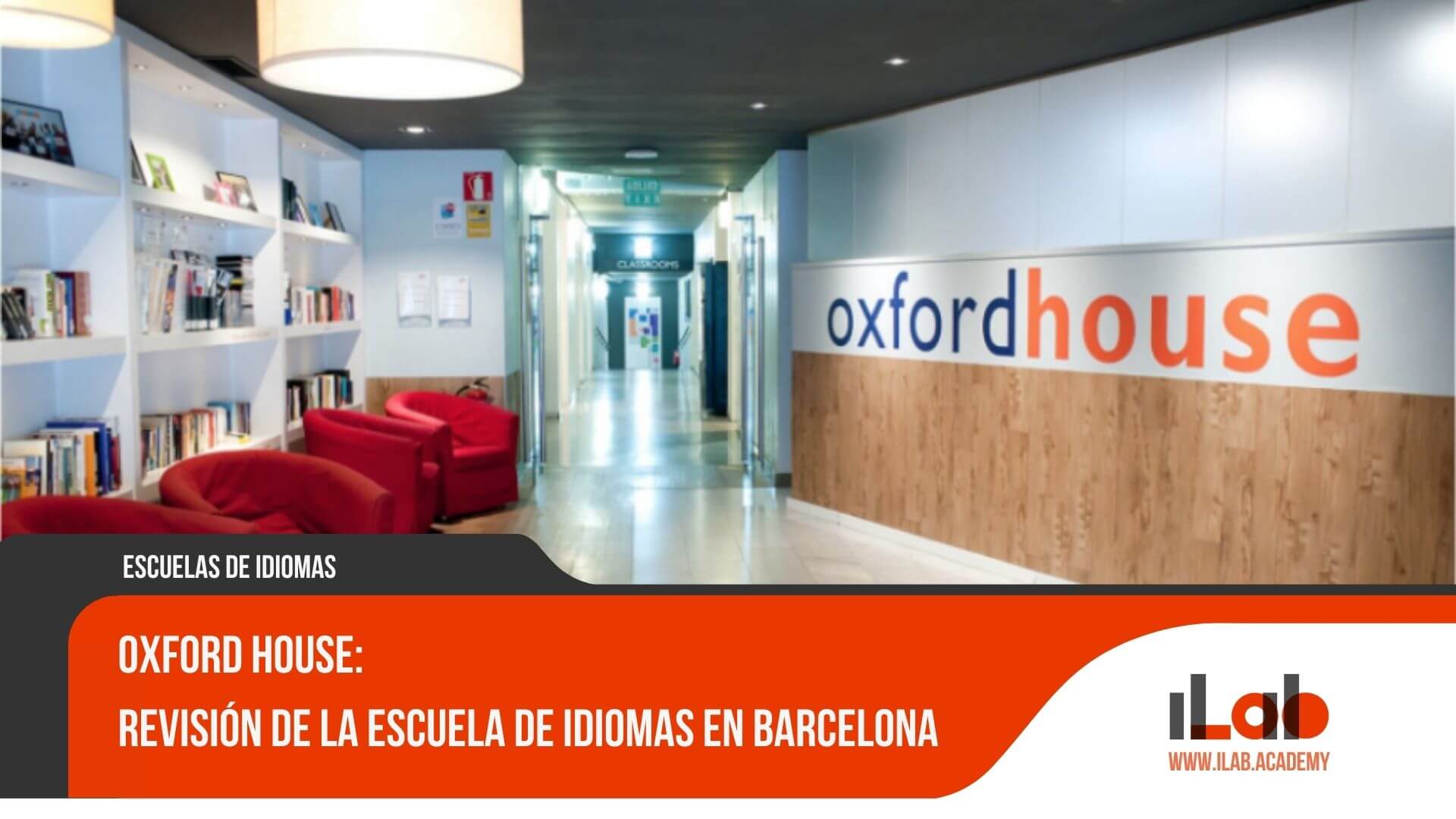 Oxford House: Revisión de la escuela de idiomas en Barcelona