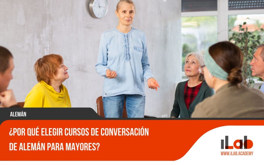 ¿Por qué elegir cursos de conversación de alemán para mayores?