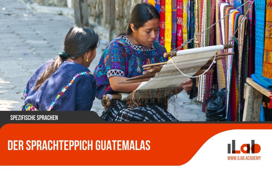 Der Sprachteppich Guatemalas