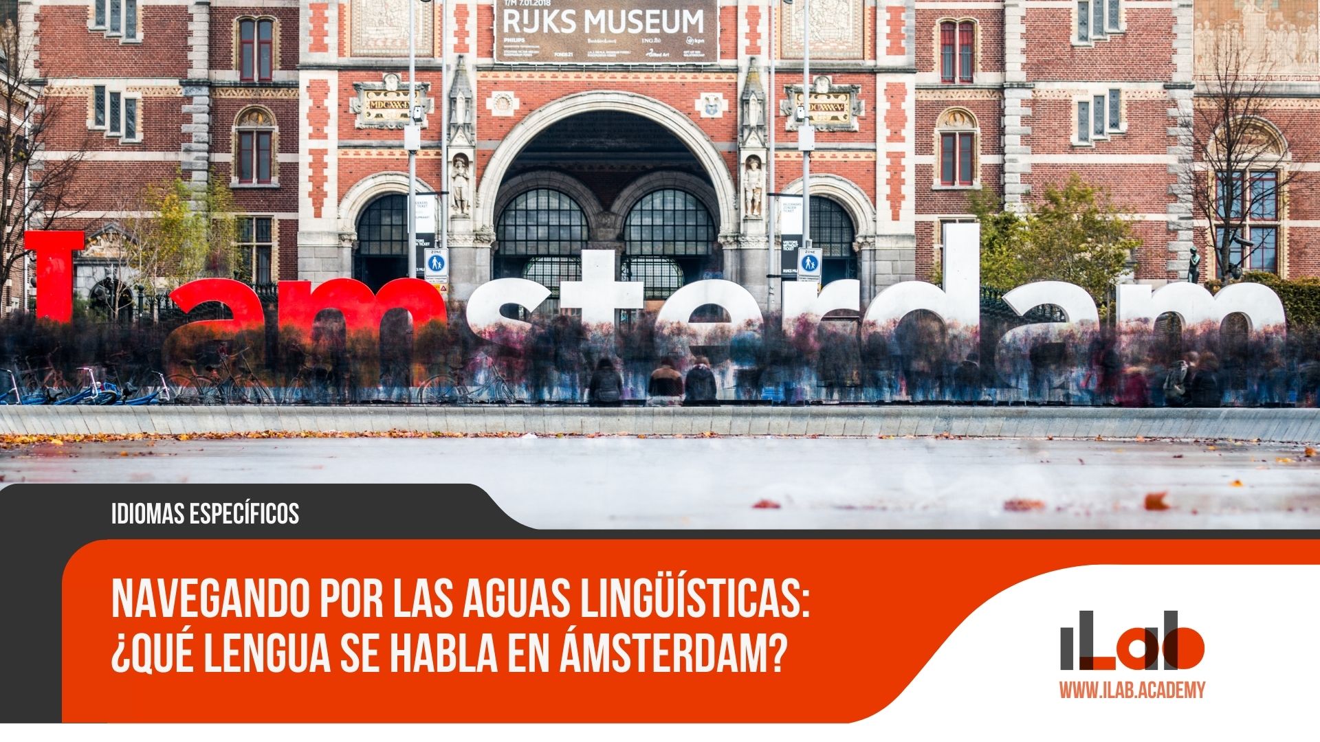 Navegando por las aguas lingüísticas: ¿Qué lengua se habla en Ámsterdam?