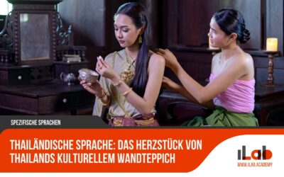 Thailändische Sprache: Das Herzstück von Thailands kulturellem Wandteppich