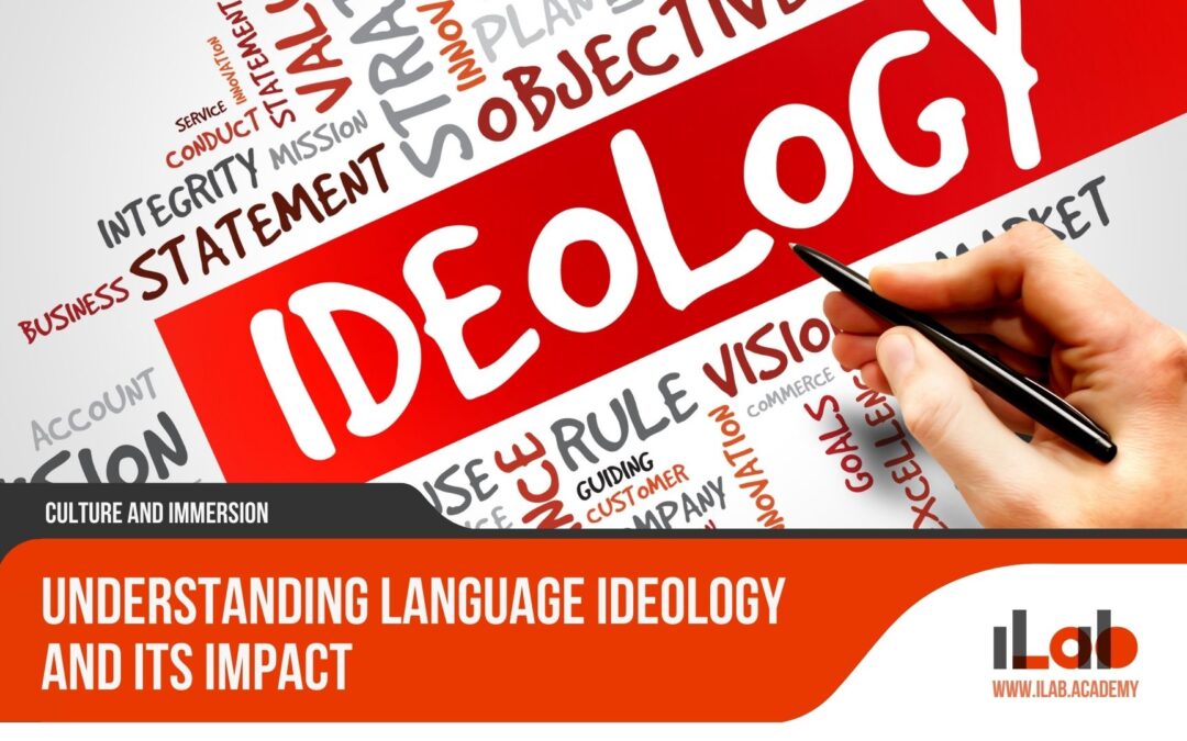Understanding Language Ideology and Its Impact