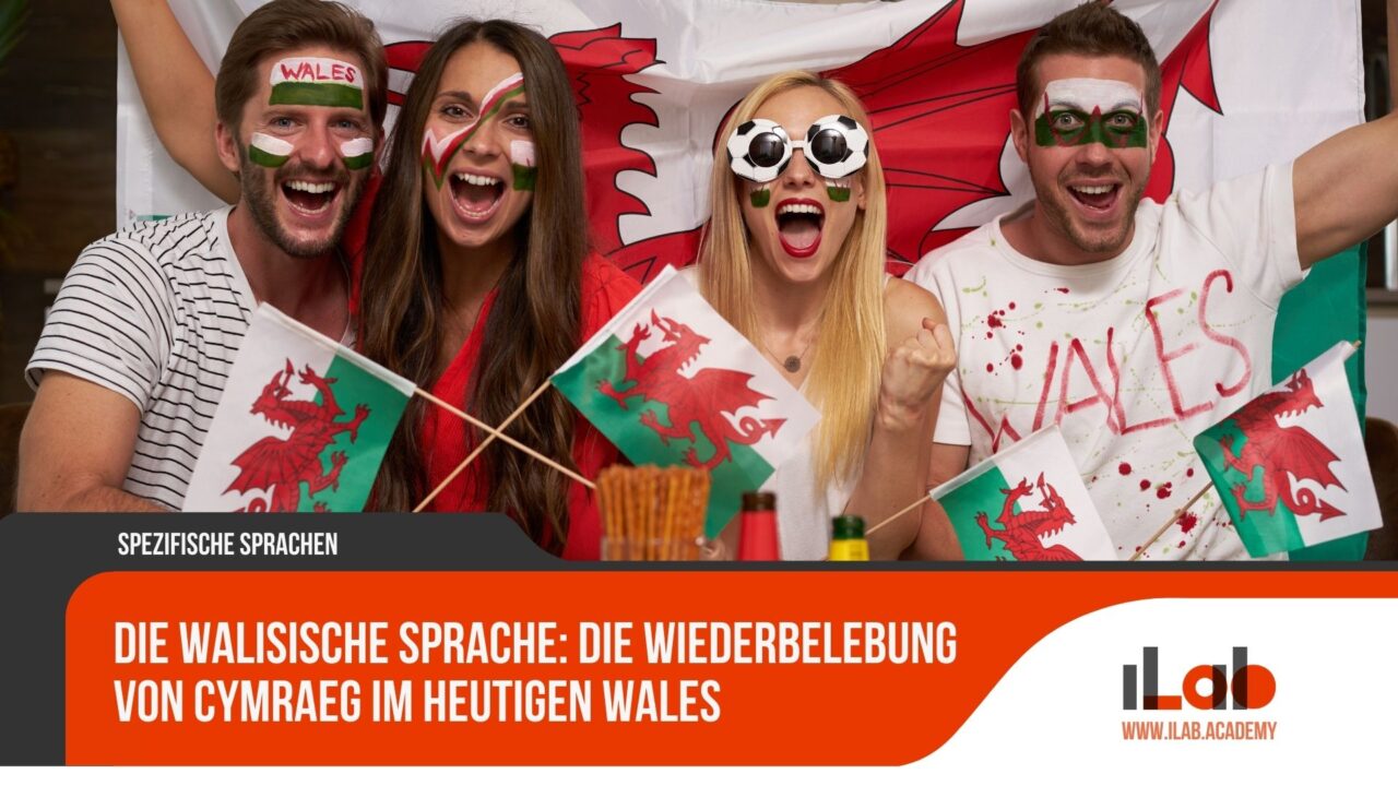 Die walisische Sprache Die Wiederbelebung von Cymraeg im heutigen