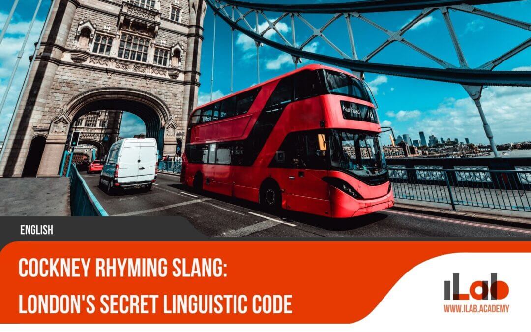 Cockney Rhyming Slang: London's Secret Linguistic Code