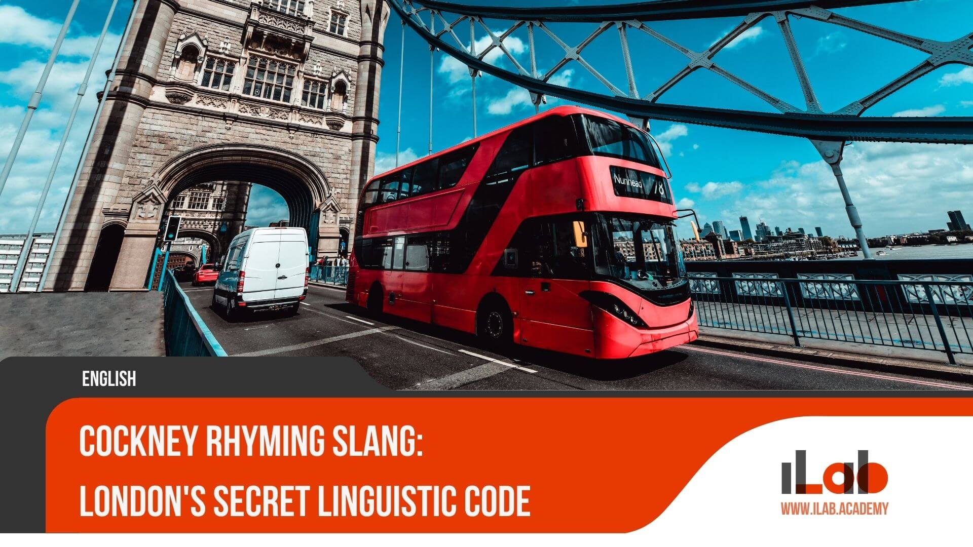 Cockney Rhyming Slang: London's Secret Linguistic Code