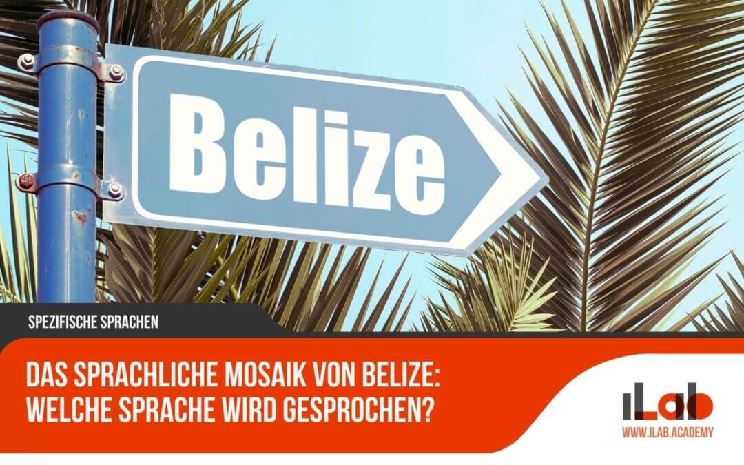 Das sprachliche Mosaik von Belize