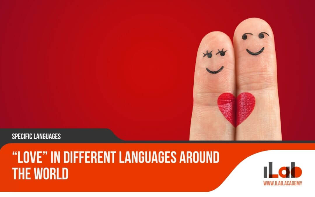 “Love” in Different Languages Around the World