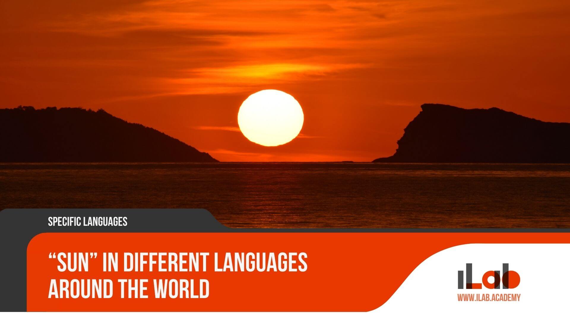 “Sun” in Different Languages Around the World