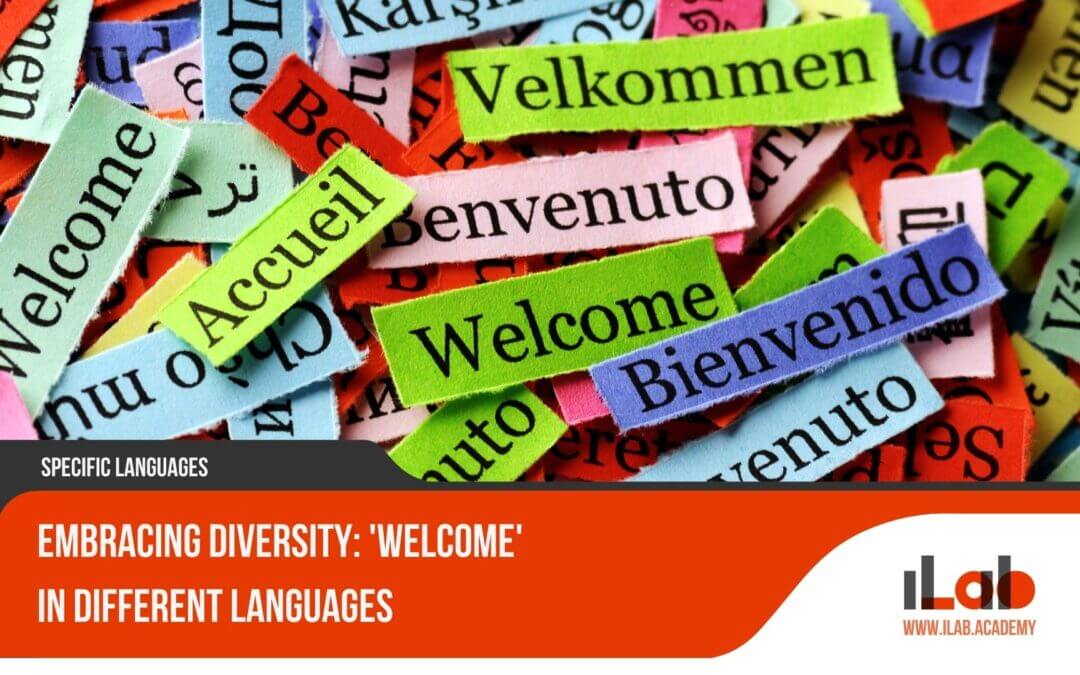 Embracing Diversity: 'Welcome' in Different Languages