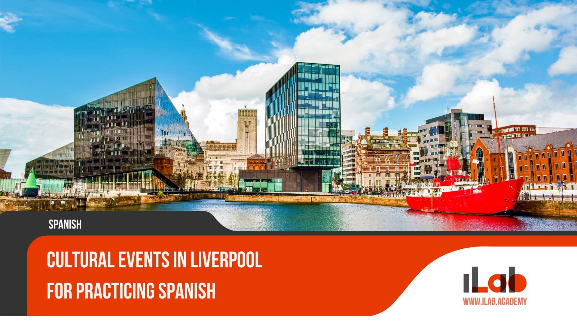 Cultural Events in Liverpool for Practicing Spanish