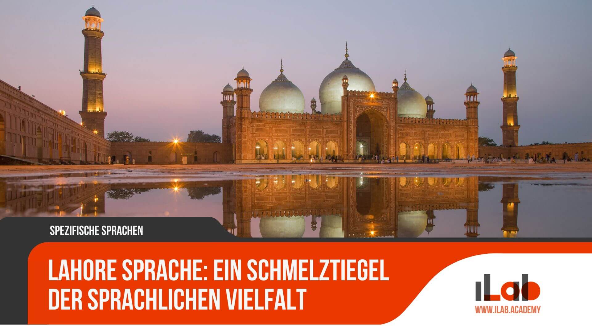 Lahore Sprache: Ein Schmelztiegel der sprachlichen Vielfalt