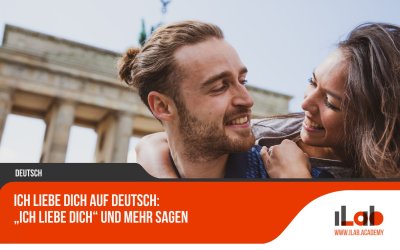 Ich liebe dich auf Deutsch: „Ich liebe dich“ und mehr sagen